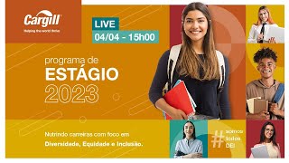 Batepapo ao vivo Estágio Cargill 2023 [upl. by Epotimet]