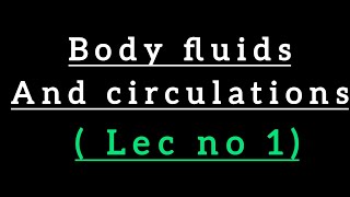 Body fluids and circulation  lec no 1 class11th [upl. by Aissyla]