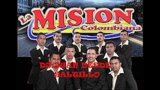 LA MISSION COLOMBIANA SUS EXITOS PRENDIDOS [upl. by Gisela811]