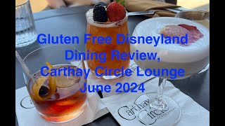 Carthay Circle Lounge Gluten Free Disneyland Dining Review June 2024 [upl. by Fendig]