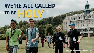 Were All Called to be Holy  National Vocations Awareness Week 2022 [upl. by Nylhsa955]