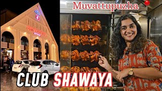 CLUB SHAWAYA നമ്മുടെ മുവാറ്റുപുഴയിലും  club shawaya restaurant [upl. by Weinert]