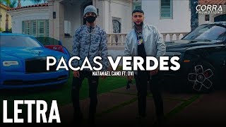 LETRA Pacas Verdes  Natanael Cano Ft Ovi 2020 [upl. by Hcirdeirf]