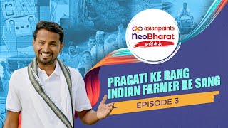 Asian Paints NeoBharat Pragati Ke Rang Episode 3  With ‪IndianFarmer amp APMC Market Vita‬‬ [upl. by Idel143]