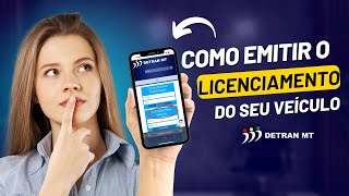 Como emitir o licenciamento do seu veículo Detran MT [upl. by Jennee181]