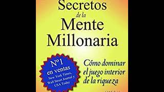 🔥Conoce los 20 principios del Libro LOS SECRETOS DE LA MENTE MILLONARIA🔥 [upl. by Orips]