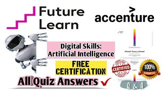 FutureLearn  Digital Skills Artificial Intelligence By Accenture  All Quiz Answers [upl. by Gaddi]