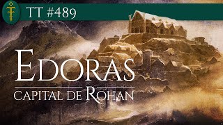 Edoras capital de Rohan  TT 489 [upl. by Abbub]