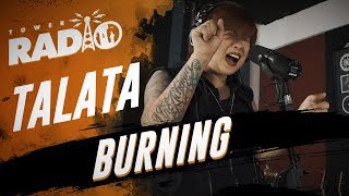 Tower Radio  Talata  Burning [upl. by Zerlina]