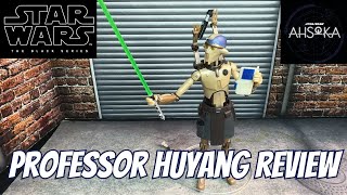 PROFESSOR HUYANG Star Wars Action Figure Review Black Series Ahsoka [upl. by Nahsor]