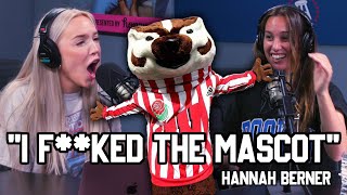 quotI Fked the Mascotquot ft Hannah Berner [upl. by Norak]