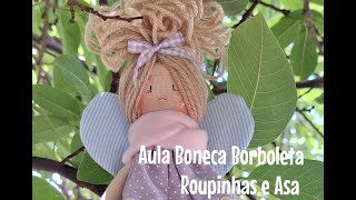 Aula Gratuita Boneca Borboleta e Joaninha  Parte 2 [upl. by Yrannav]