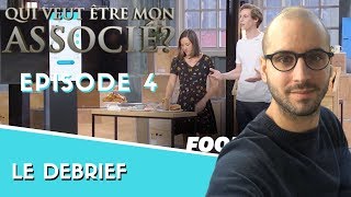 Qui veut être mon associé  M6  Épisode 4  Le Debrief [upl. by Esela]