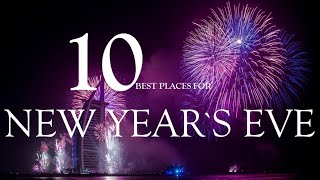 Experience the Spectacular Top 10 New Years Eve Locations [upl. by Htidirem]