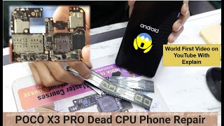 poco x3 pro Dead CPU Phone Repair  New CPU  World First Video on YouTube [upl. by Kcirdahc]