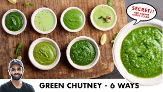 Green Chutney  6 Ways  Bright Green Chutney Secret  हरी चटनी बनाने के 6 तरीके  Chef Sanjyot Keer [upl. by Nolahc868]