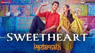 Kedarnath  Sweetheart Song Breakdown Kedarnath  Sweetheart  Sushant Singh  Sara Ali Khan [upl. by Arbe]