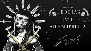 AICHMOPHOBIA ✂️ DAY 10  PHOBIAS 2023 [upl. by Suidaht]