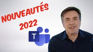 Nouveautés Teams 2022 [upl. by Downs]