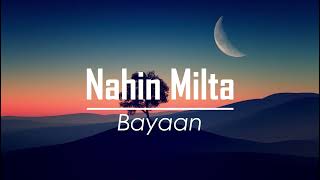 Nahin Milte  Bayaan Slowed amp Reverb [upl. by Nahtaoj]