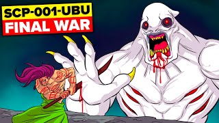 SCP001UBU Final War [upl. by Hux786]