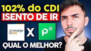 🤔 PICPAY ou RECARGAPAY Qual rende mais Qual o melhor aplicativo ISENTO de IMPOSTO DE RENDA e IOF [upl. by Otila]