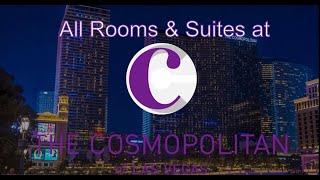 All Rooms and Suites at The Cosmopolitan Hotel Las Vegas 2020 [upl. by Yrrab352]