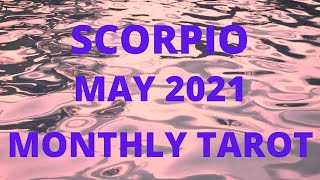 SCORPIO MAJOR VICTORY MAY 2021 TAROT GUIDANCE [upl. by Vandervelde69]