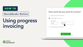 How to use progress invoicing in QuickBooks Online [upl. by Shirk]