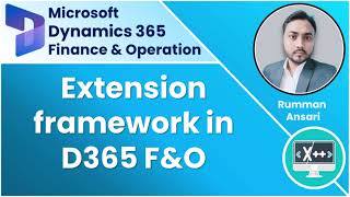 Extension framework and best practices for customizing and extending D365 FampO Application [upl. by Lichter]