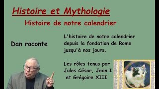 Histoire du Calendrier de Romulus au calendrier Julien puis les papes Jean1er et Grégoire XIII [upl. by Nonnerb397]