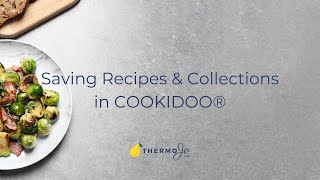 Saving Recipes and Collections in Cookidoo® [upl. by Lamaaj]