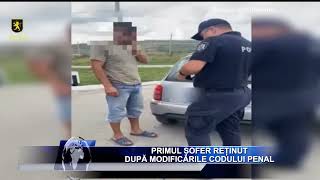 PRIMUL ȘOFER REȚINUT DUPĂ MODIFICĂRILE CODULUI PENAL [upl. by Letney]