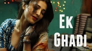 Ek Ghadi Full Video  D Day  Arjun Rampal Shruti Hassan  Rekha Bhardwaj  Shankar Ehsaan Loy [upl. by Aninat]