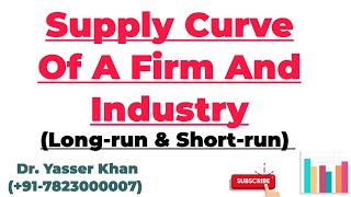 Supply Curve Of A Firm And Industry In Long Run And Short Run  Economics  Microeconomics  UPSC [upl. by Neda]