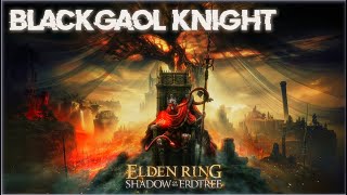 Blackgaol Knight  Elden Ring Shadow of the Erdtree [upl. by Baudoin]