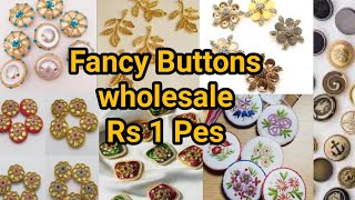 Fancy buttonswholesale buttons marketIndian fancy button in wholesaleKarachi buttons market [upl. by Josey]