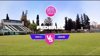 UNION SUNCHALES VS LINQUEÑO  TORNEO FEDERAL A  REVALIDA ZONA B  FECHA 4 [upl. by Wulf]