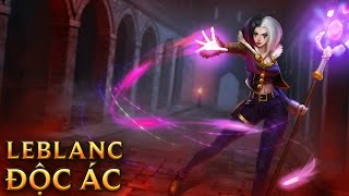 LeBlanc Độc Ác  Wicked LeBlanc  Skins lol [upl. by Easter]