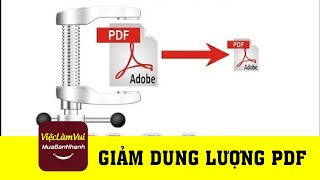 Cách giảm dung lượng file PDF  Thủ thuật ViecLamVui [upl. by Lenad]