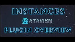 Atavism Online  Plugin Overview  Instances [upl. by Navap]