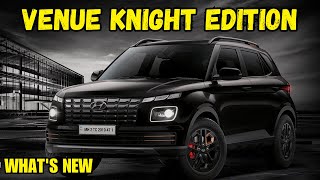 Hyundai Venue Knight Edition Launched  Features Price All Details [upl. by Yeroc769]