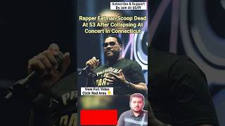 FatmanScoop collapsed on stage while performing and passed away in Connecticut at the age of 53 🕊️ [upl. by Abernon]