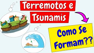 Terremotos abalos sísmicos e Tsunamis  Como se Formam [upl. by Ecitnirp]