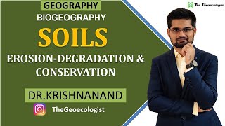 Soil Erosion  Soil Degradation and Soil Conservation  Biogeography  Dr Krishnanand [upl. by Nnire]