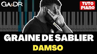 Damso  Graine de Sablier  PIANO COVER TUTORIEL   GaampDr Piano [upl. by Mareah]