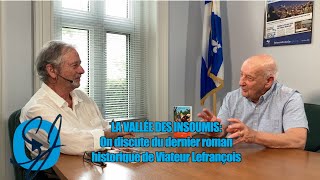 LA VALLÉE DES INSOUMISOn discute du dernier roman historique de Viateur Lefrançois [upl. by Fleece740]