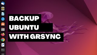 How to Back up Ubuntu System Using grsync [upl. by Hannon450]