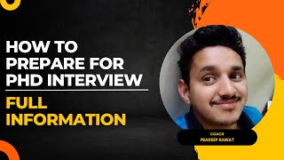 HOW TO PREPARE FOR PHD INTERVIEW TOPICS PREPARATION FULL INFORMATION How to study for interview [upl. by Aniale]