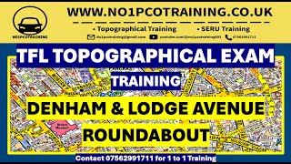 DENHAM amp LODGE AVENUE ROUNDABOUT  TFL TOPOGRAPHICAL SKILLS ASSESSMENT MARCH 2024 [upl. by Jeane]